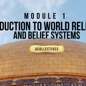 World Religion Module 1