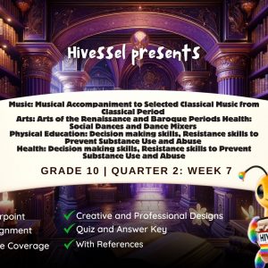 MAPEH 10, Quarter 2 Lesson 7